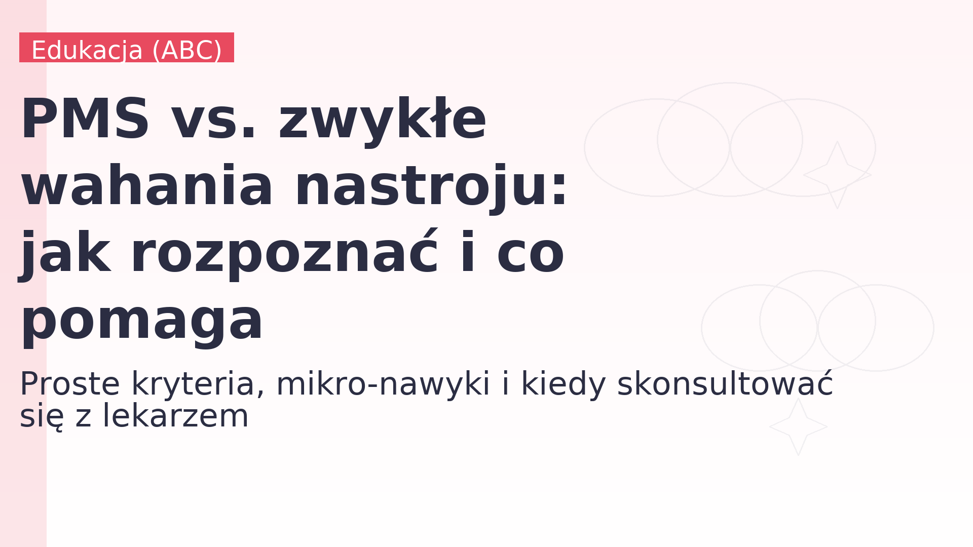 PMS vs. zwykłe wahania nastroju: jak rozpoznać i co pomaga